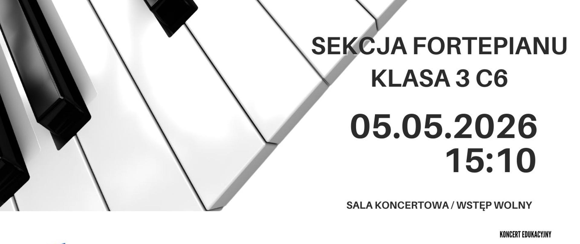 Plakat informacyjny dotyczący popisu klasy fortepianu klasy 3 C6 odbywającego się w dniu 05.05.2026 o godz. 15:10.