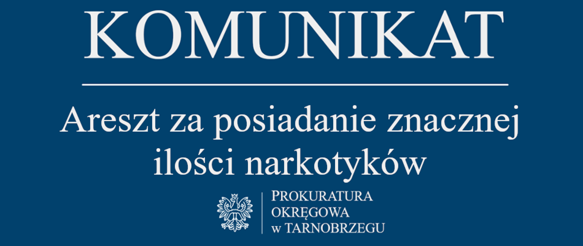Komunikat Rzecznika Prasowego z dnia 10 grudnia 2025 r. - areszt za posiadanie znacznej ilości narkotyków