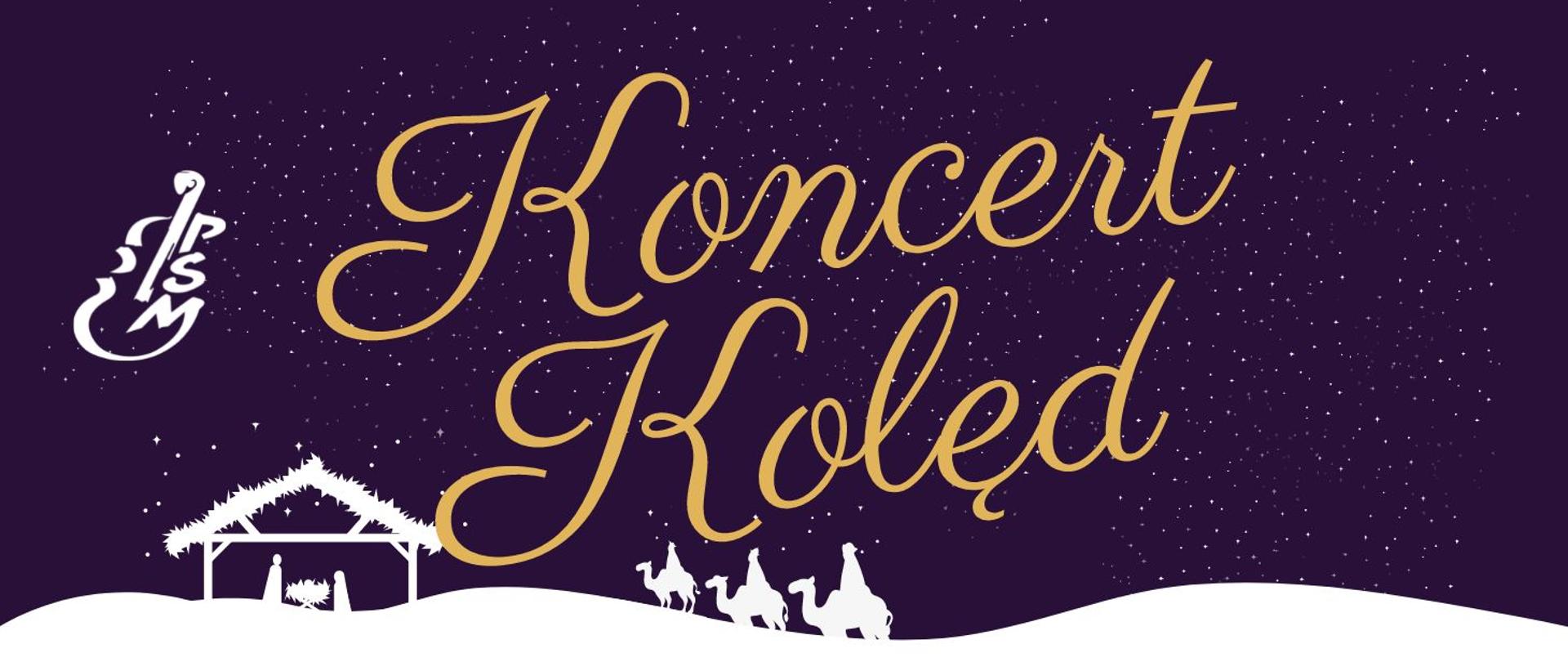 Grafika przedstawia napis "Koncert Kolęd" na granatowym tle, u dołu biała grafika przedstawiająca szopkę i trzech króli, po lewej stronie logo szkoły