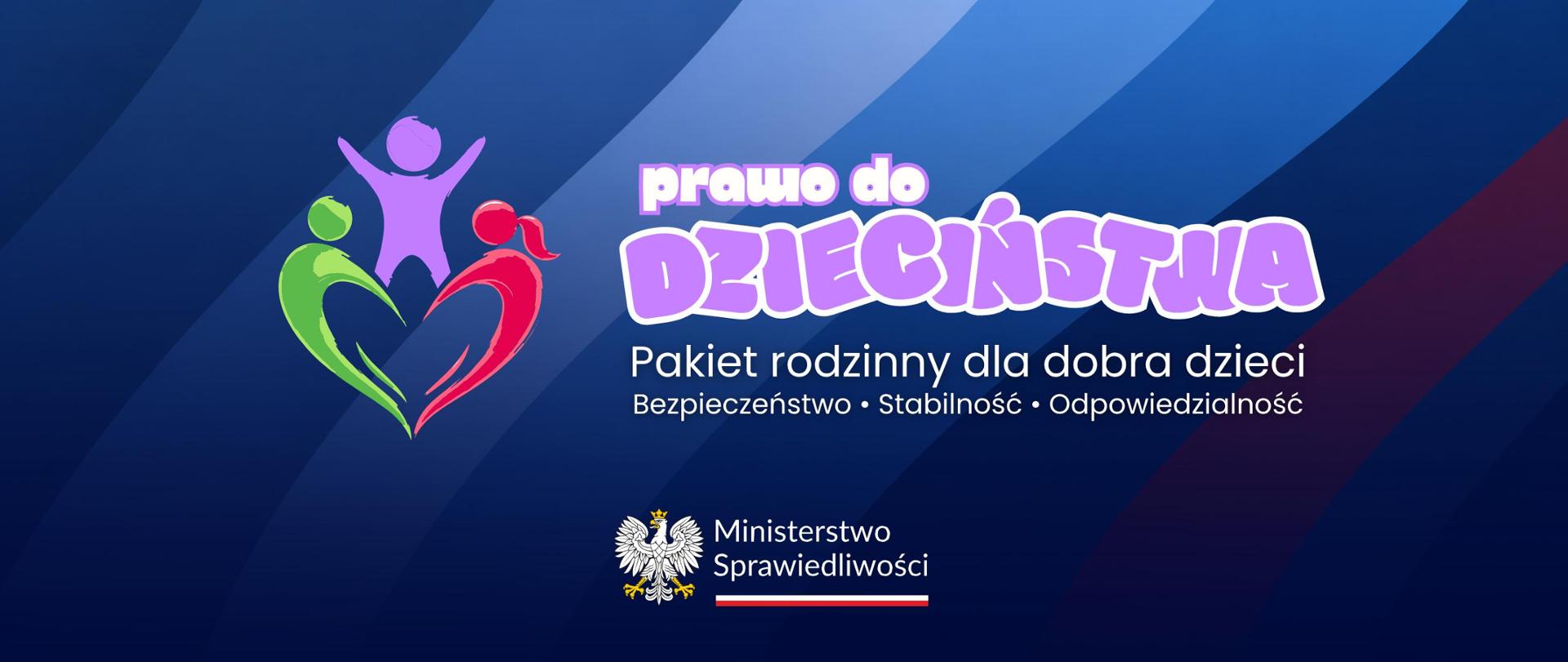 Pakiet prawa rodzinnego dla dobra dzieci - kompleksowa reforma 
