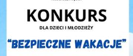 Informacja dotycząca konkursu bezpieczne wakacje