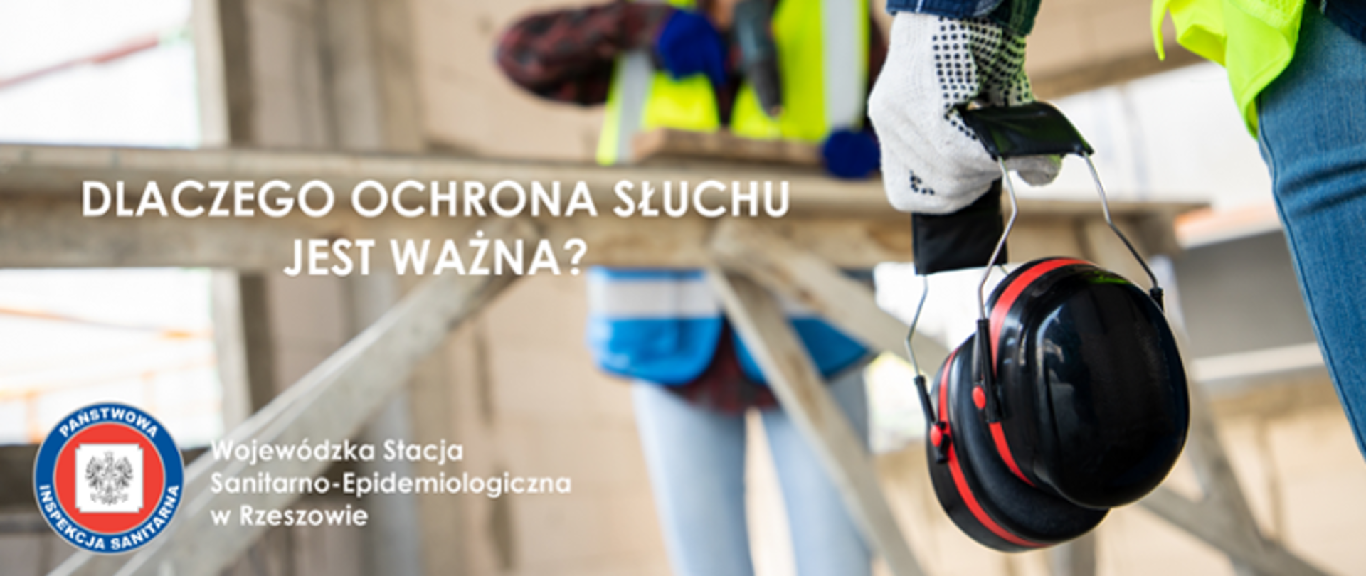 Dlaczego ochrona słuchu jest ważna