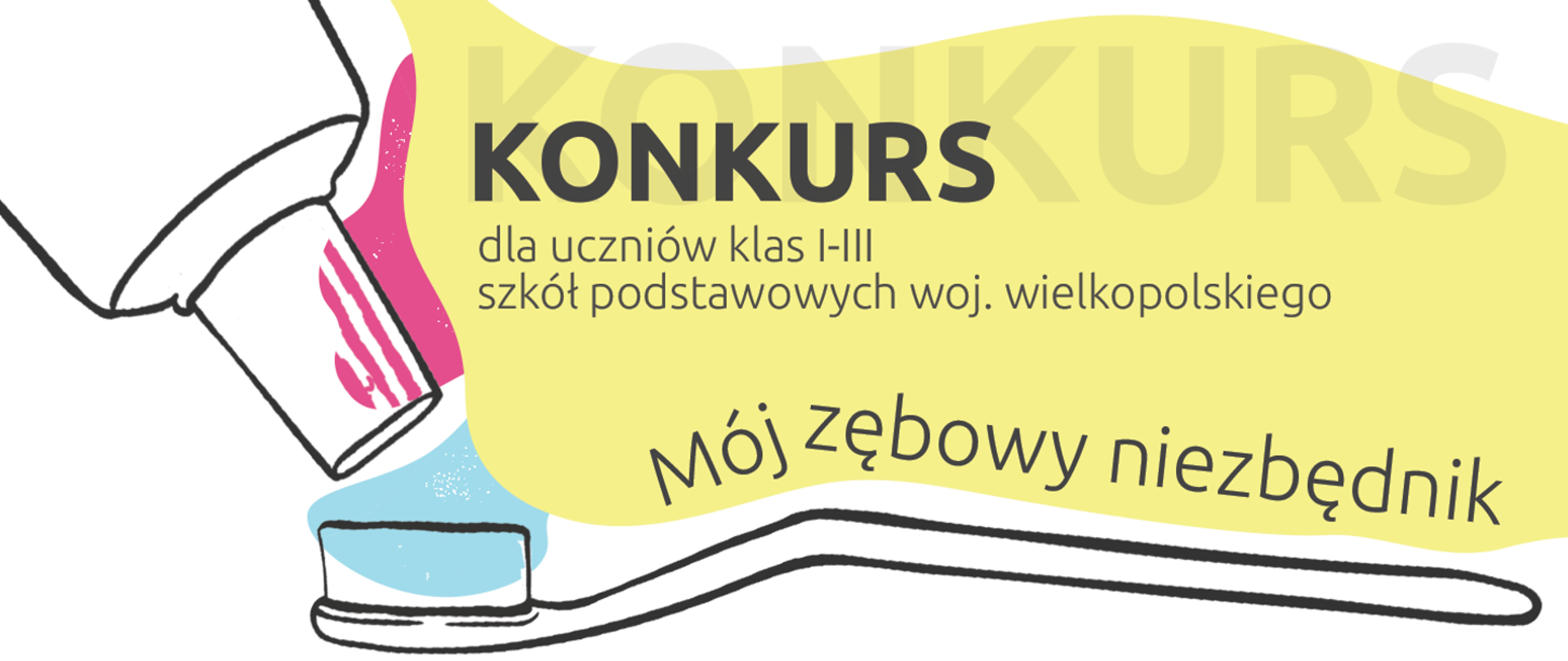 baner konkursu mój zębowy niezbędnik rysunek pasty do zębów i szczoteczki