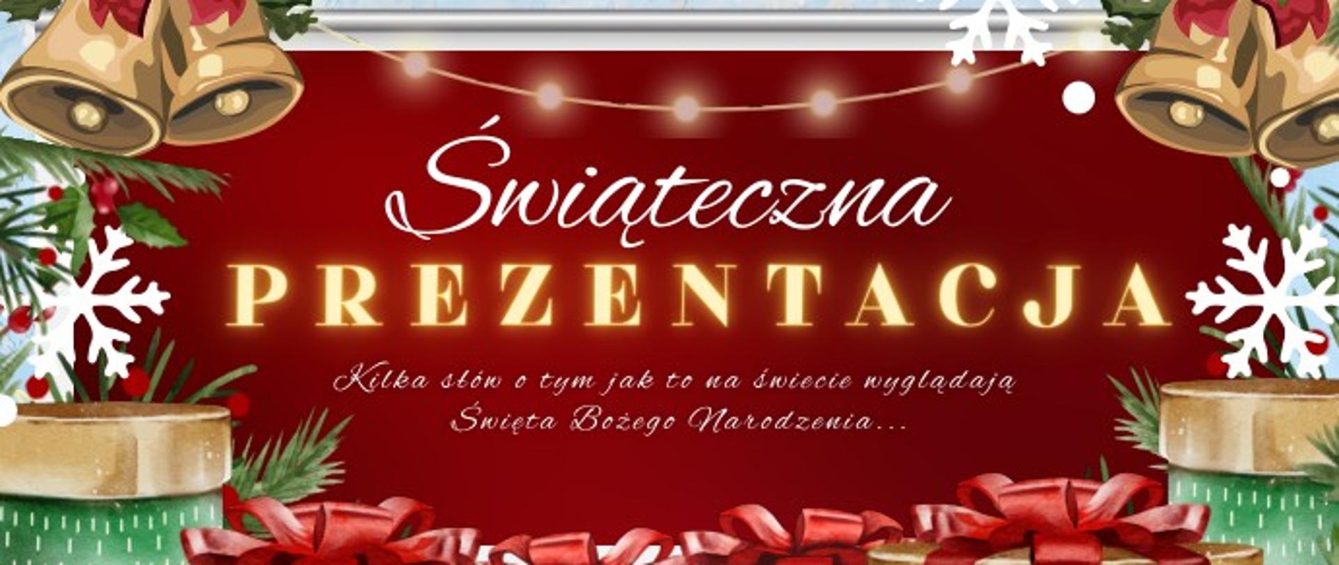 Grafika o tematyce bożonarodzeniowej na ciemnoczerwonym tle, utrzymana w ciepłym, świątecznym stylu. W centralnej części znajduje się biały i złoty napis w języku polskim: „Świąteczna PREZENTACJA. Kilka słów o tym jak to na świecie wyglądają Święta Bożego Narodzenia...”.
Dolną część obrazu wypełniają liczne prezenty zapakowane w zielony papier w białe wzory, przewiązane dużymi, czerwonymi, satynowymi kokardami. Górne rogi zdobią złote dzwonki z czerwonymi kokardkami oraz gałązki świerku z czerwonymi owocami ostrokrzewu. Całość kompozycji uzupełniają białe płatki śniegu o różnych kształtach oraz delikatny sznur świecących lampek choinkowych u góry.