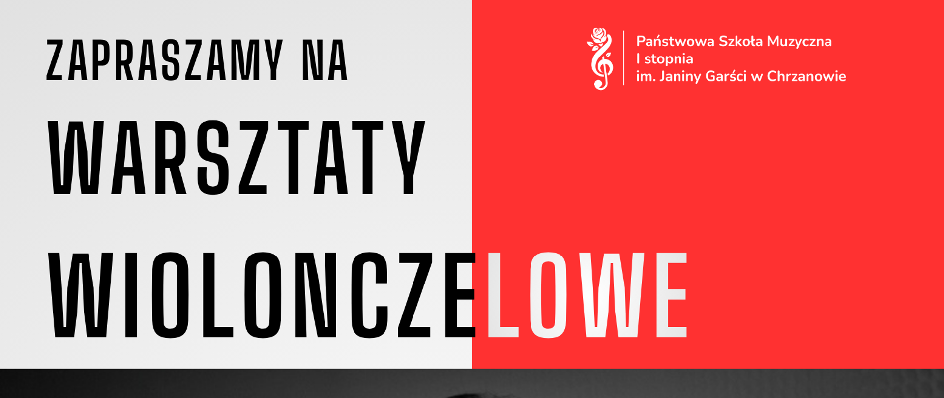 Afisz warsztaty wiolonczelowe 7 maja 2026. Napis na biało czerwonym tle, na środku zdjęcie. 