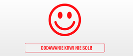 Czy oddawanie krwi nie boli?
Oddawanie krwi nie boli!