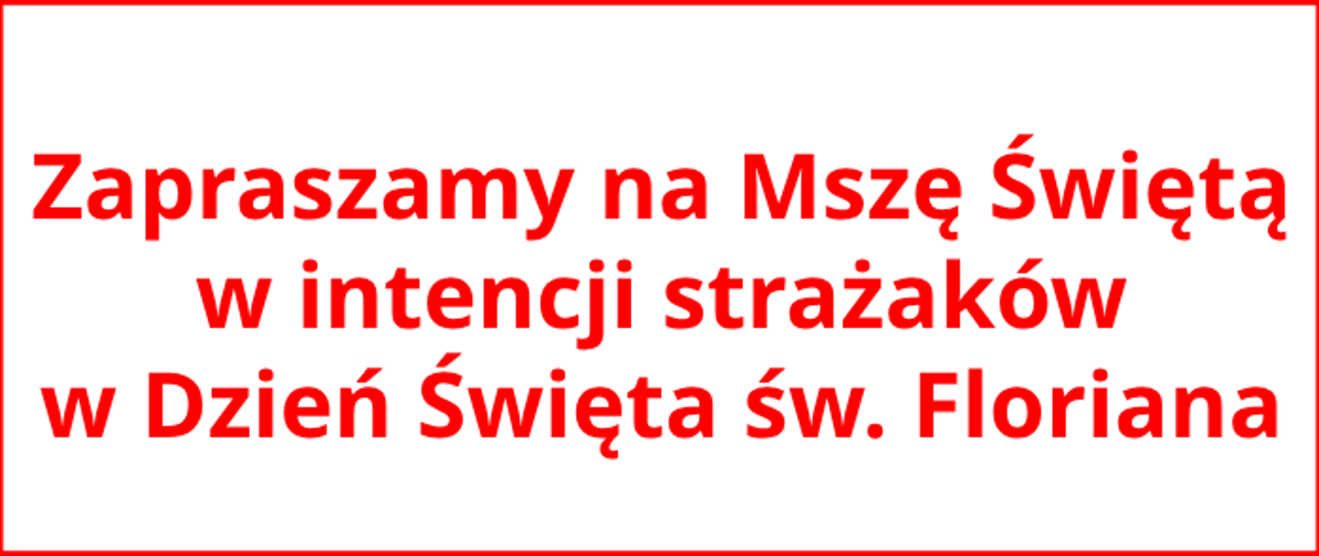 Zaproszenie na mszę św. w intencji strażaków