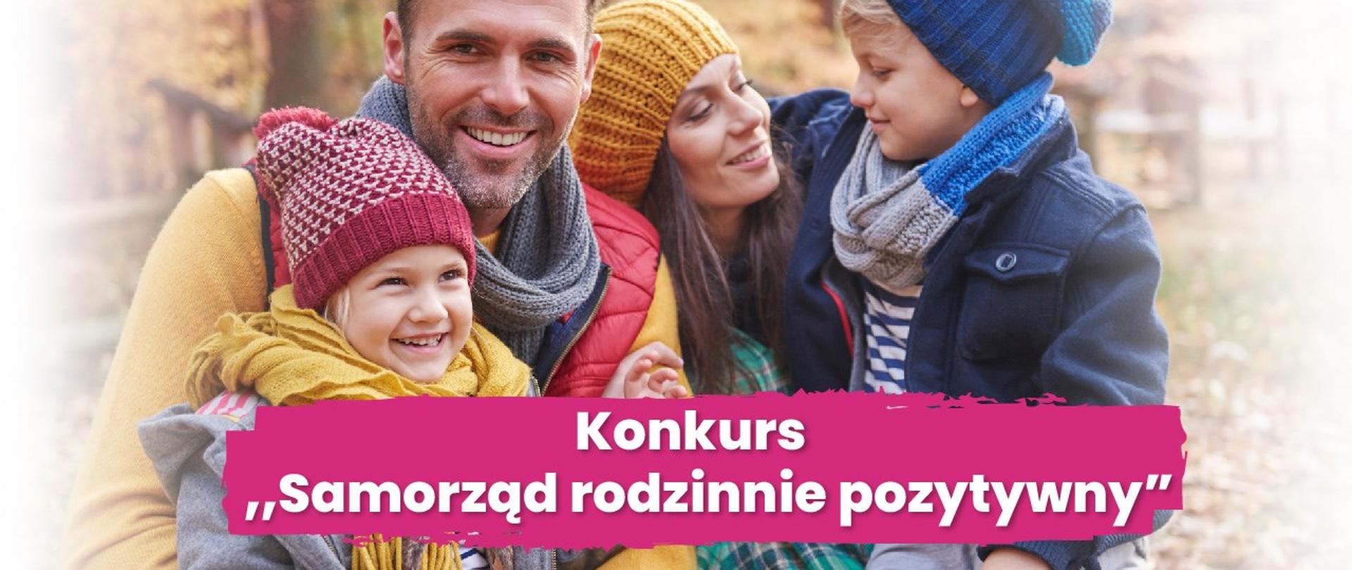 Konkurs "Samorząd rodzinnie pozytywny"
