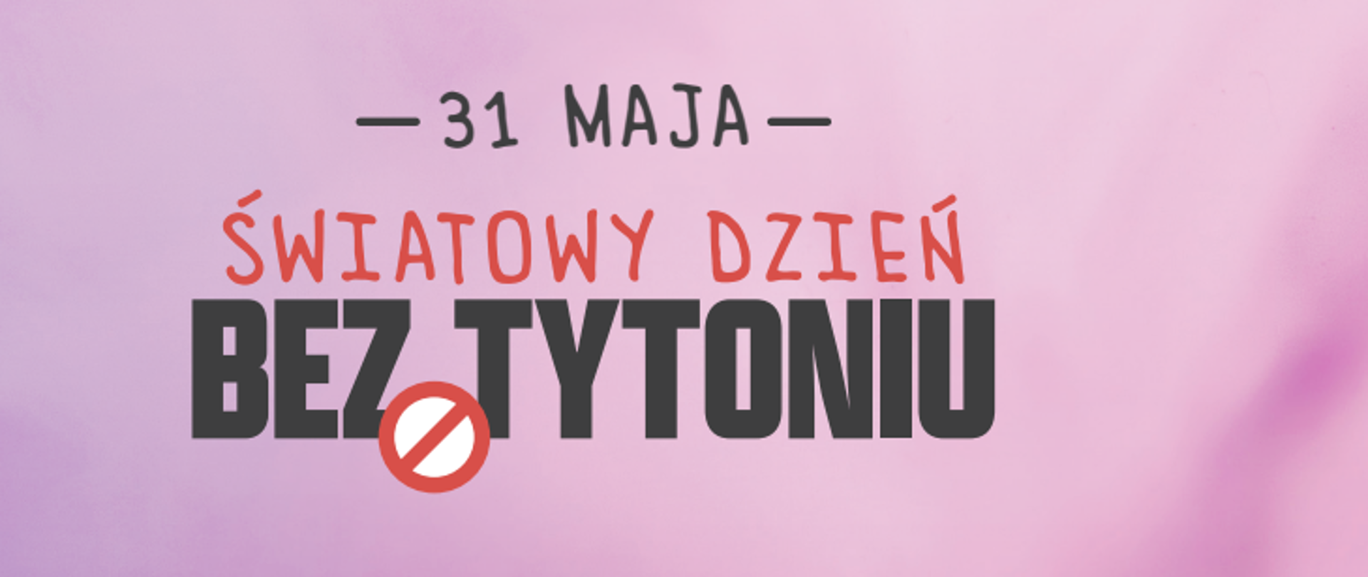 Światowy Dzień Bez Tytoniu