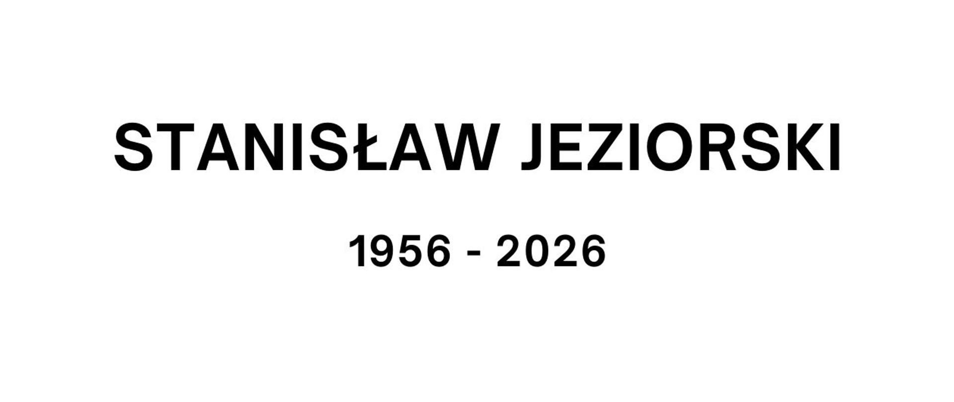 Grafika - Stanisław Jeziorski, 1956-2026