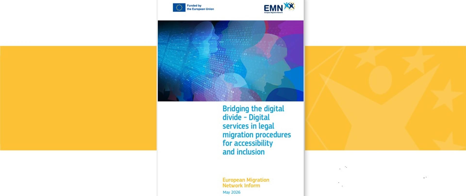 EMN Inform on Bridging the digital divide - Digital services in legal migration procedures for accessibility and inclusion