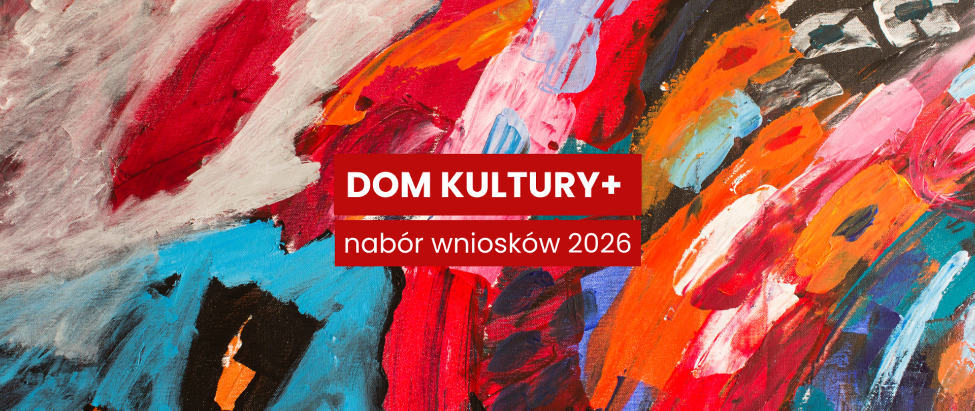 kolorowa grafika z napisem dom kultury plus, nabór wniosków