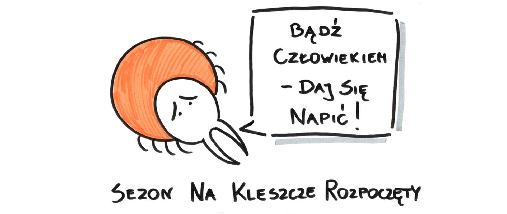 grafika sezon na kleszcze rozpoczęty z kleszczem mówiącym: Człowieku daj się napić!