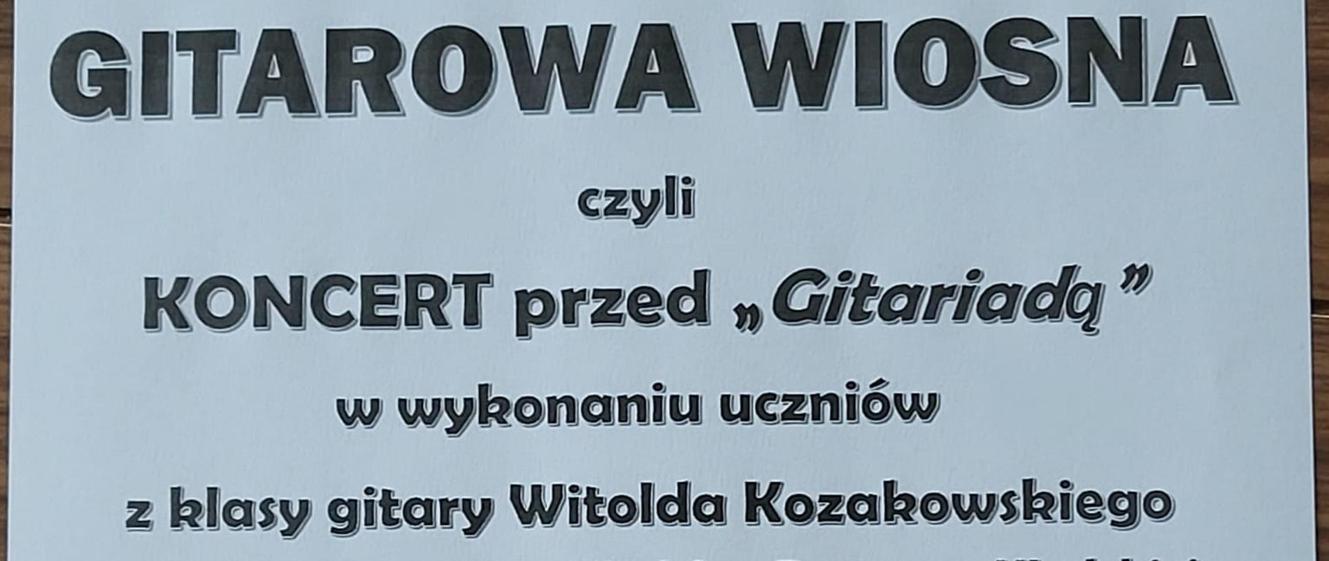 Plakat na białym tle, z logiem gitariady oraz szczegółową informacją tekstową dot. koncertu pt. Przed Gitariadą 5 kwietnia 2023 r.