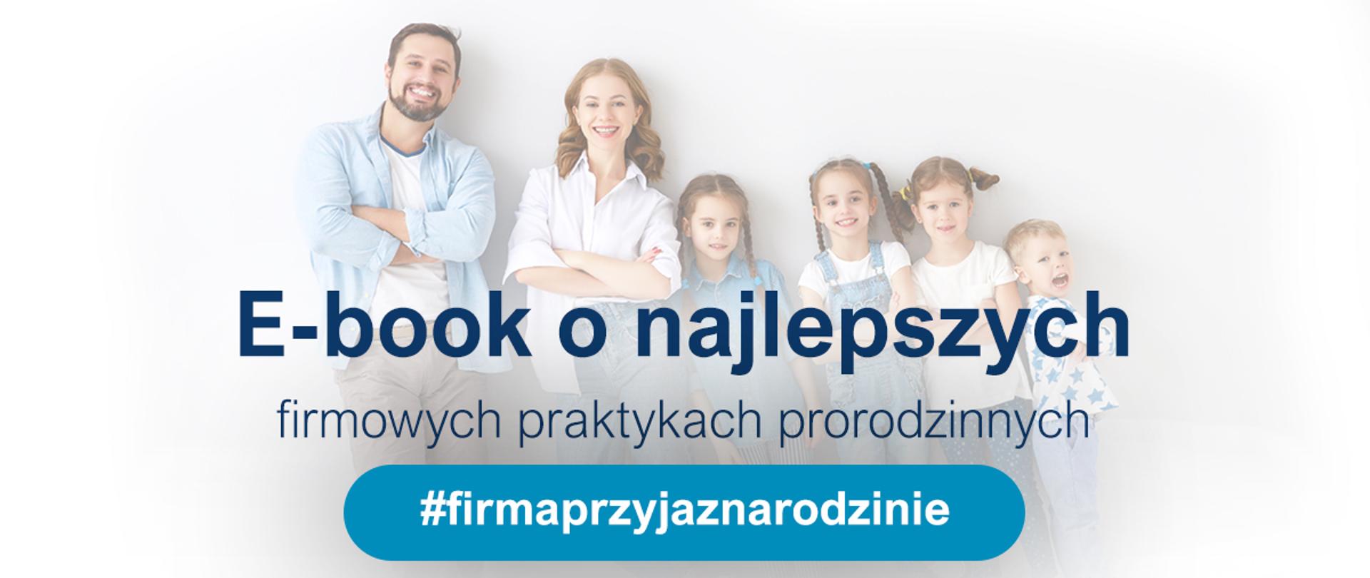 Ebook o najlepszych firmowych praktykach prorodzinnych