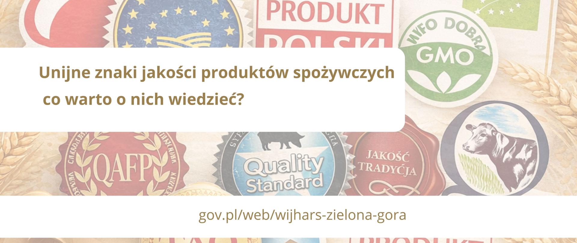 Zdjęcie przedstawia w tle różne oznakowania jakości produktów spożywczych, takich jak logo Produkt Polski, Jakość Tradycja, Bez GMO i napis Unijne znaki jakości produktów spożywczych co warto o nich wiedzieć?