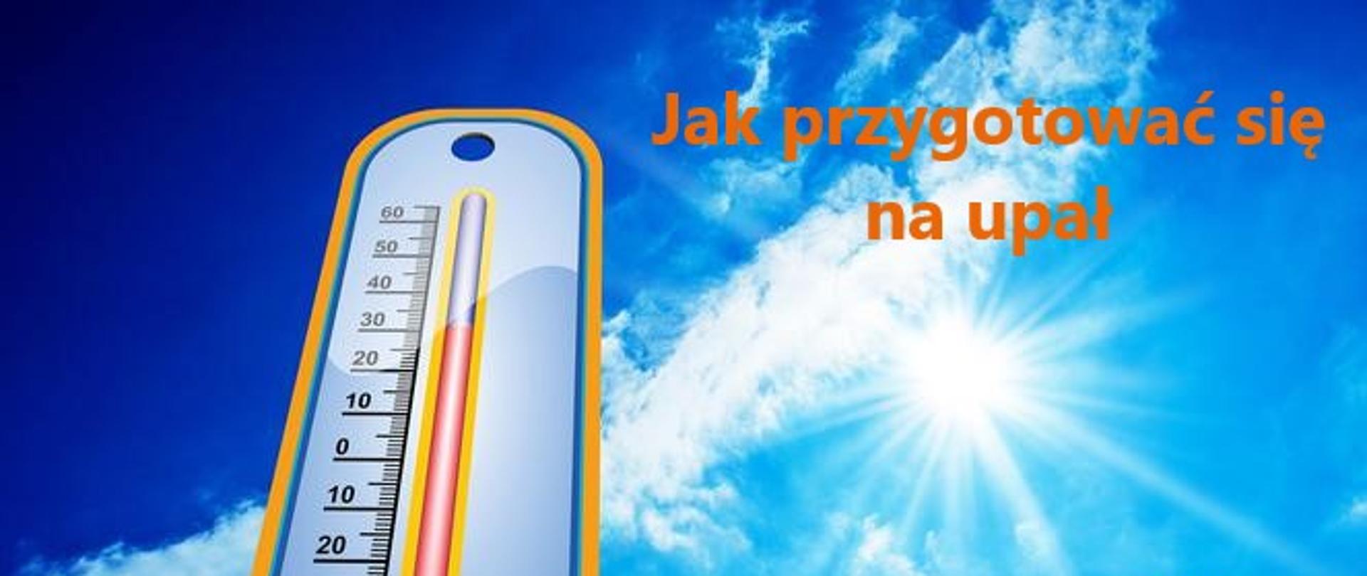 Jak przygotować się na upał
