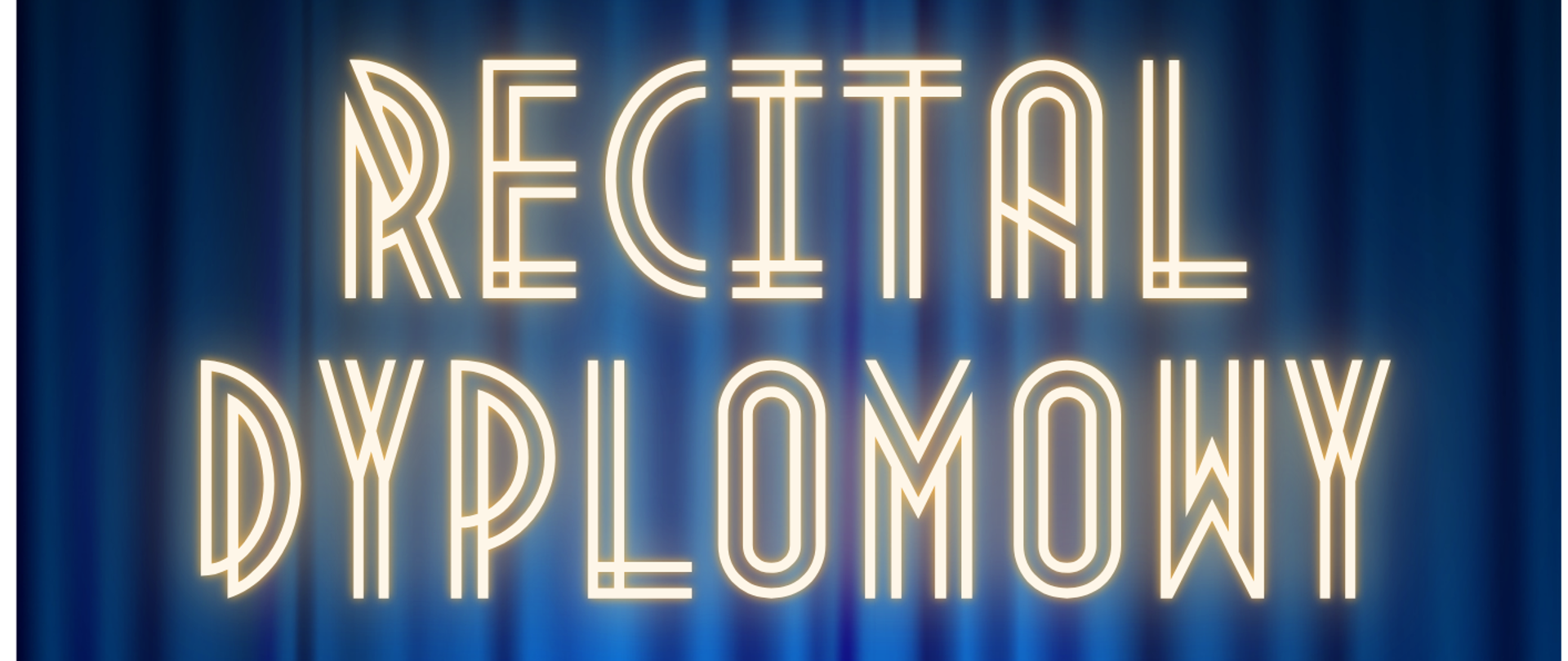 Plakat w tle niebieska kurtyna granatowa rozjaśniająca się oraz granatowe rzędy siedzeń – foteli W lewym górnym rogu logo szkoły według ustalonego znaku napisy państwowa szkoła muzyczna pierwszego i drugiego stopnia im Witolda Lutosławskiego w Nysie zaprasza na recital dyplomowy Zuzanny Motyki klasa śpiewu dr Agnieszki Niewiadomskiej przy fortepianie magister Szymon Blaszyński 2 czerwca 2026 godzina 15:00
