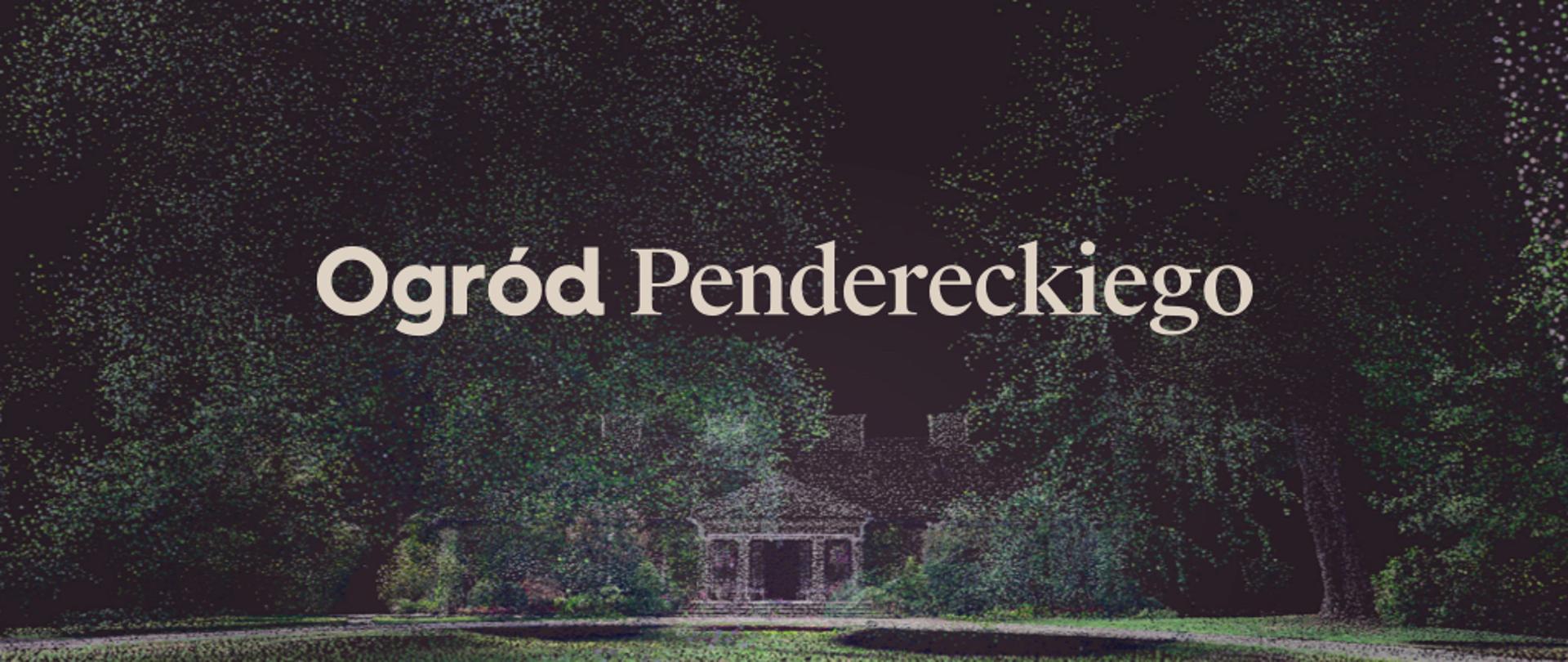 Ogród Pendereckiego