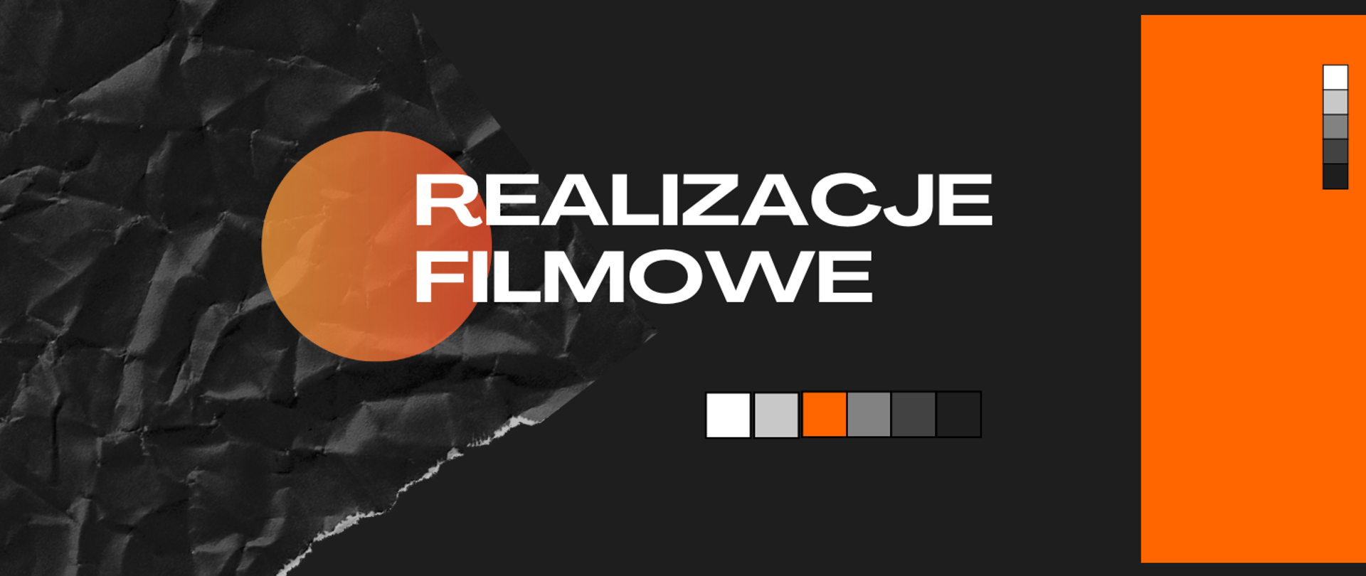 grafika, po lewej stronie czarna pomięta kartka papieru, na środku pomarańczowe koło na nim napis realizacje filmowe, po prawej stronie pionowy pomarańczowy prostokąt