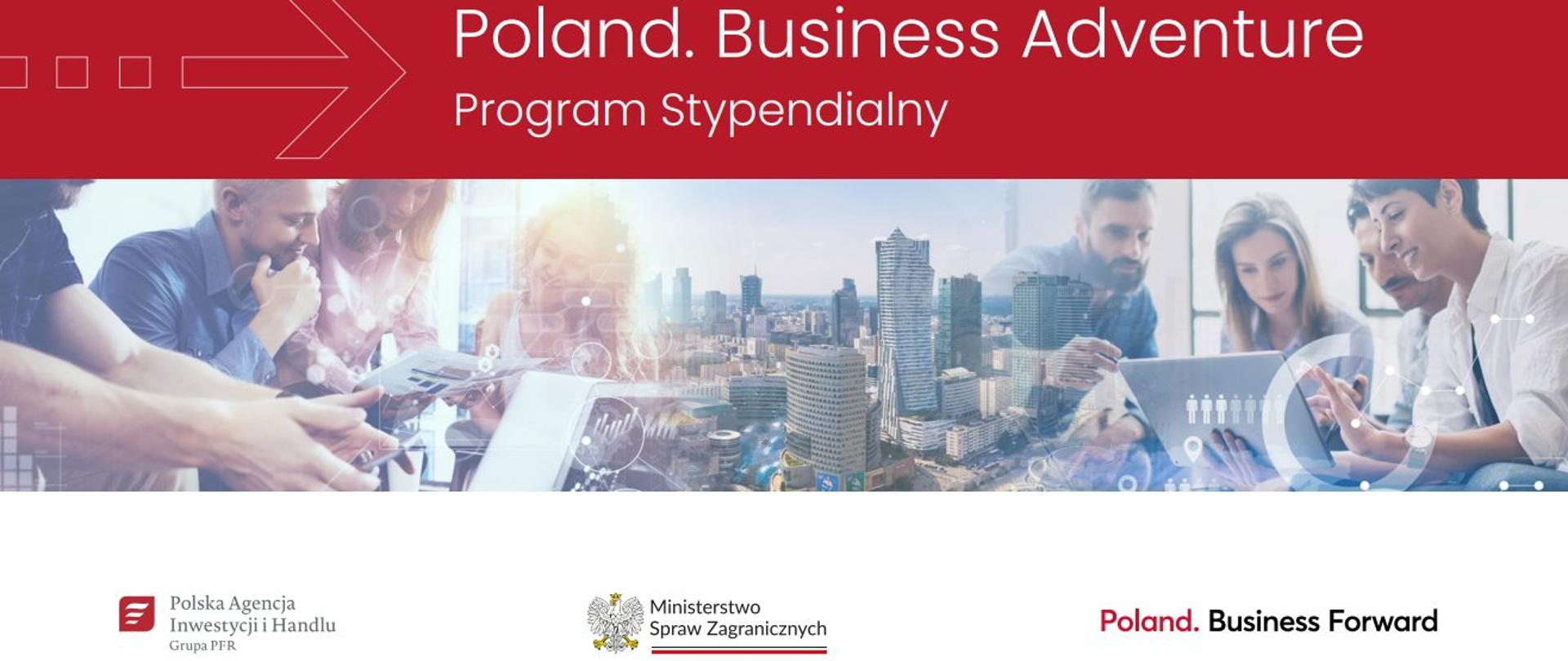 „Poland. Business Adventure” - program stypendialny