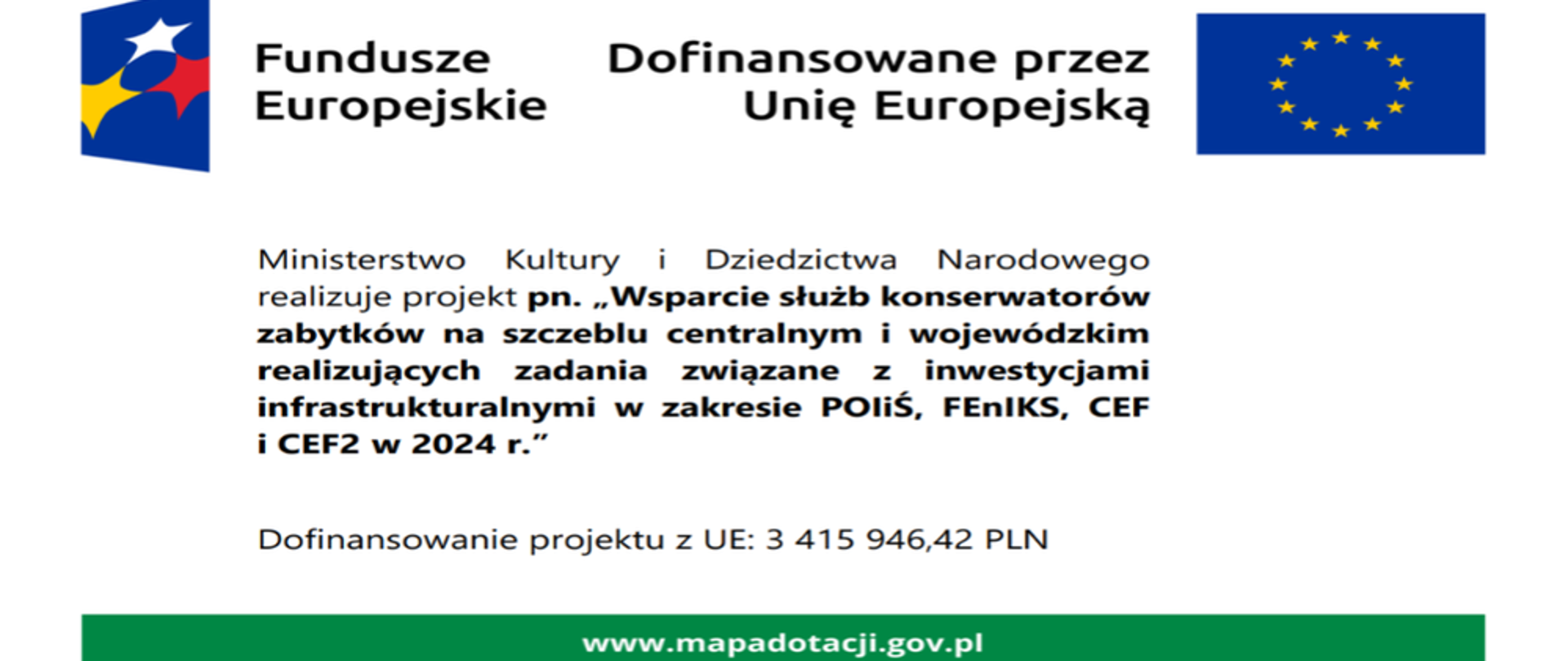 Tablica z logiem Funduszy Europejskich i Unii Europejskiej z informacją na temat realizacji projektu 