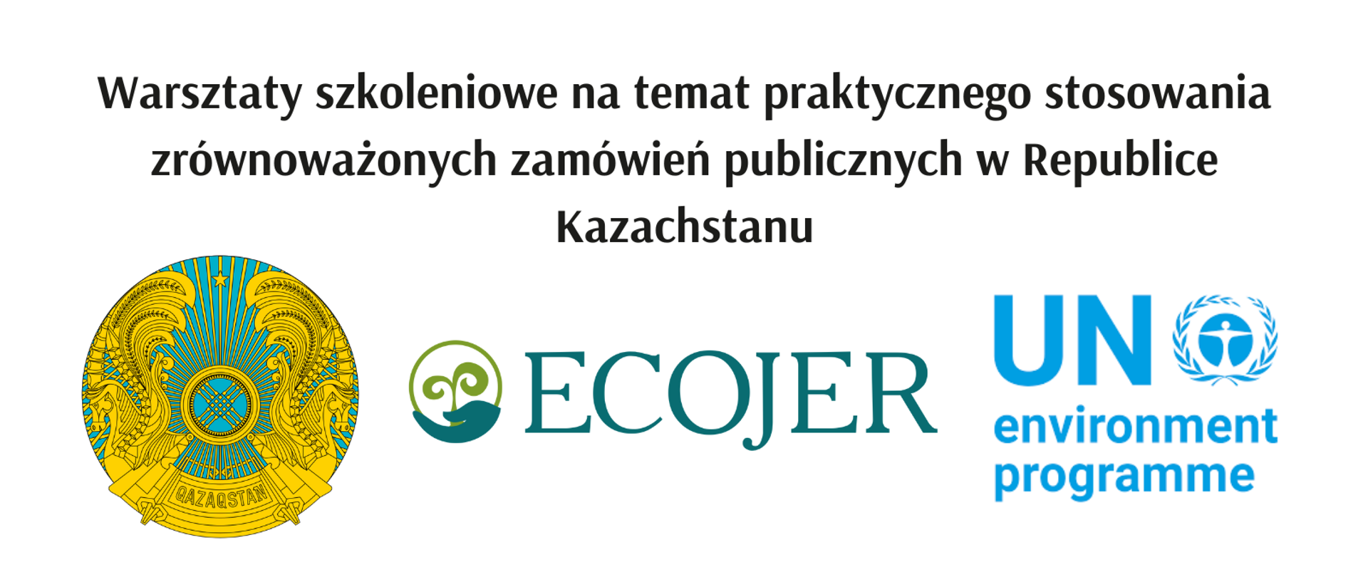 Warsztaty szkoleniowe na temat praktycznego stosowania zrównoważonych zamówień publicznych w Republice Kazachstanu