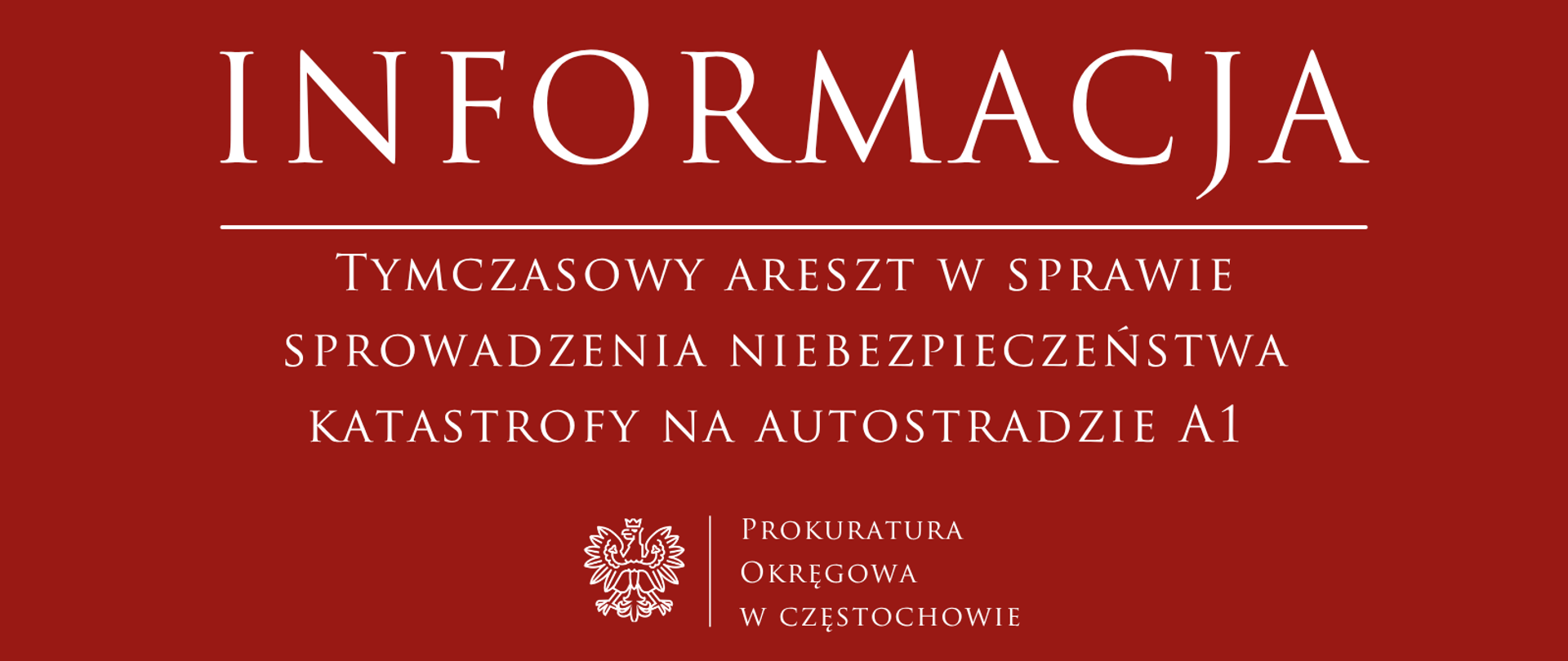 Tymczasowy areszt w sprawie sprowadzenia niebezpieczeństwa katastrofy na autostradzie A1
