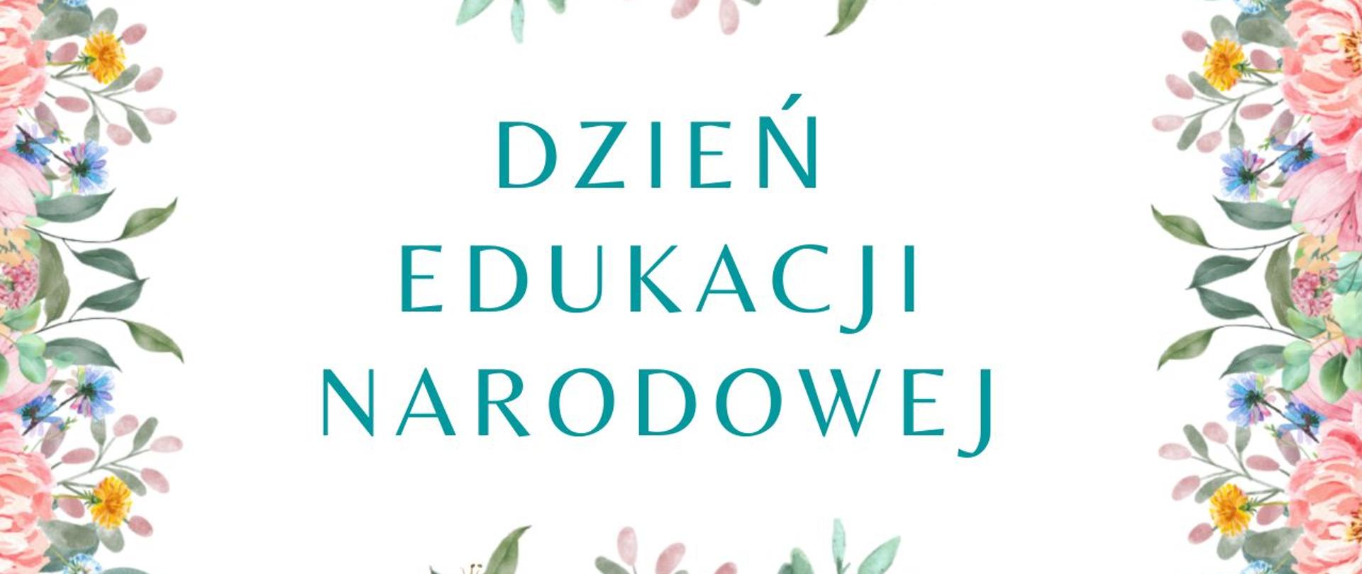 Napis Dzień Edukacji Narodowej otoczony kwiatkami