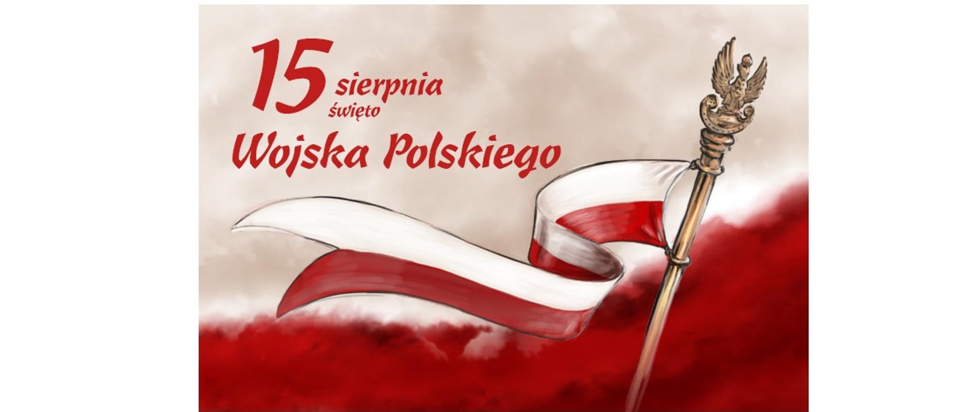 Plakat z okazji Święta Wojska Polskiego pobrany ze strony internetowej https://gifyagusi.pl/obrazek/swieto-wojska-polskiego/flaga-polski-na-sztandar-15-sierpnia/