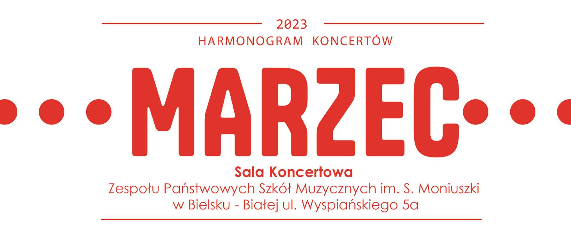 Baner na białym tle, czerwony napis harmonogram koncertów Marzec 2023 w sali koncertowej ZPSM w BB