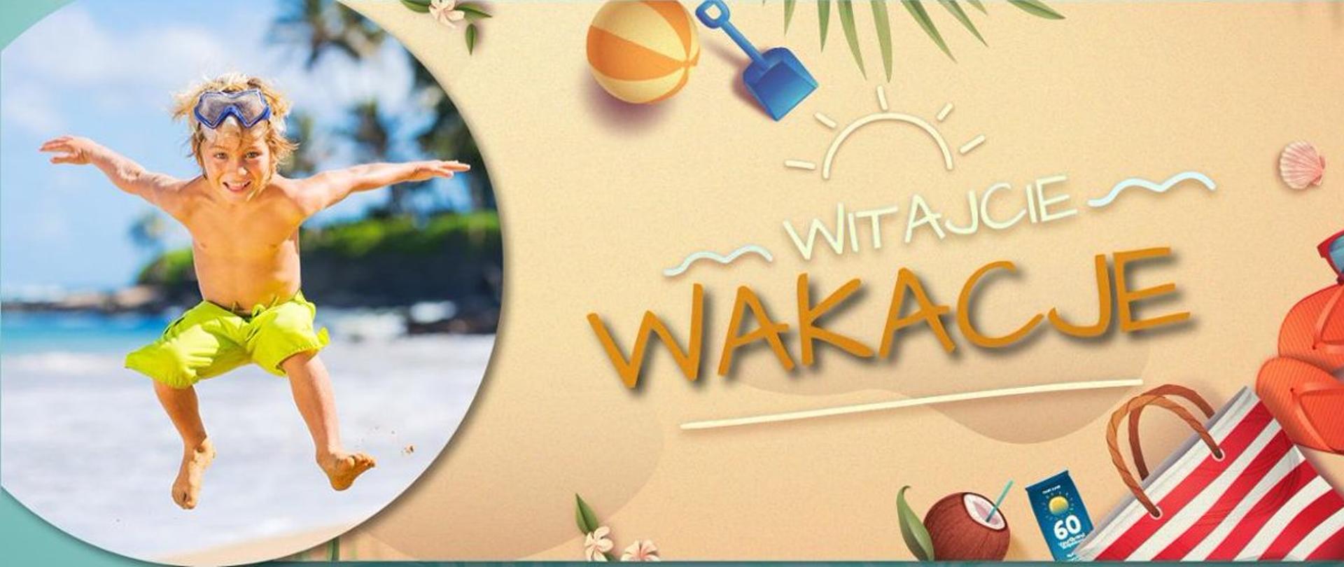 Baner graficzny nowej kampanii "Witajcie Wakacje"