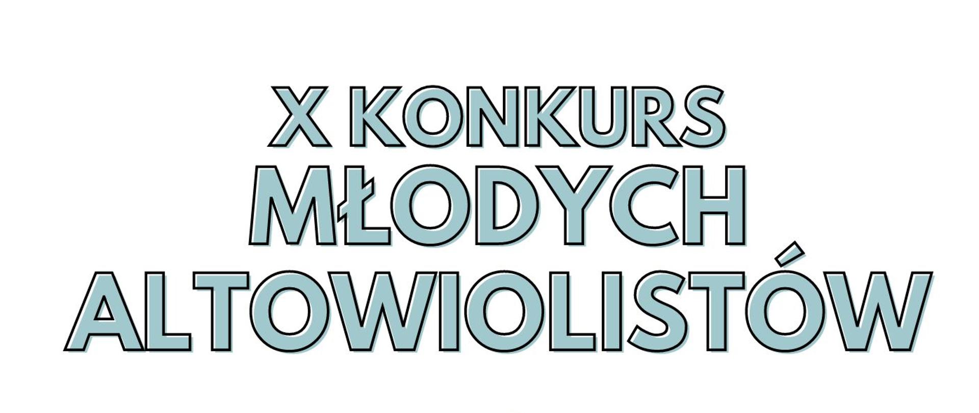 plakat w biało- niebieskiej tonacji. Zawiera dziecięcy rysunek altówki oraz napisy " X Konkurs Młodych Altowiolistów" oraz "25-26.03.24"