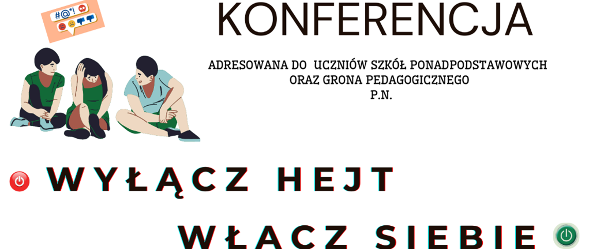 Wyłącz Hejt, Włącz Siebie