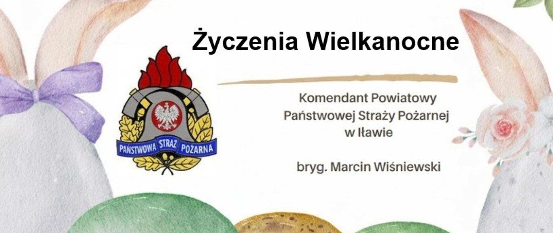 Życzenia Komendanta Powiatowego PSP w Iławie z okazji Świąt Wielkanocnych