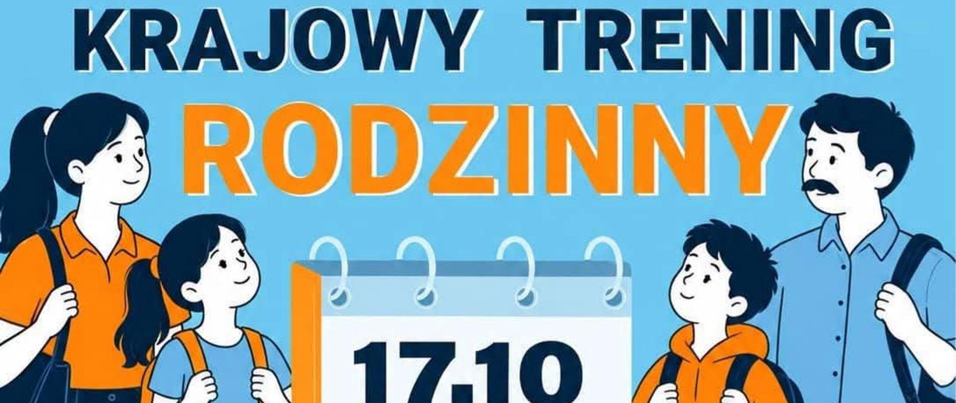 Na zdjęciu plakat związany z Krajowym Treningiem Rodzinnym organizowanym przez Akademię Ochrony Ludności i Obrony Cywilnej 