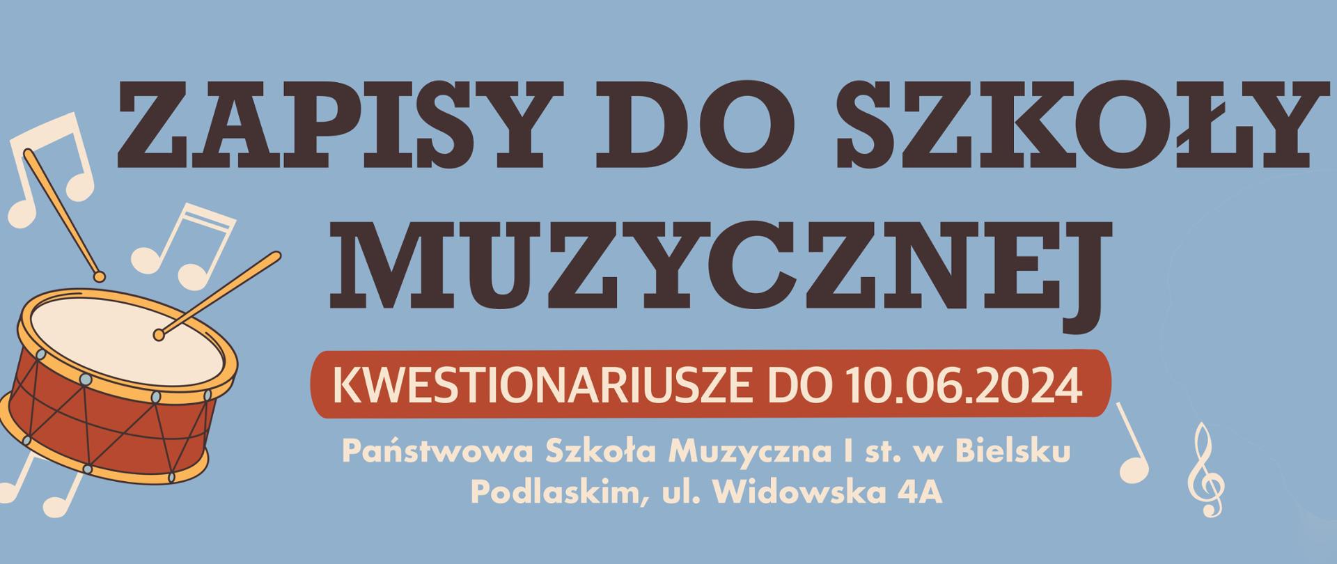 czarny napis na niebieskim tle zapisy do szkoły muzycznej i rysunkowy bębenek po lewej stronie