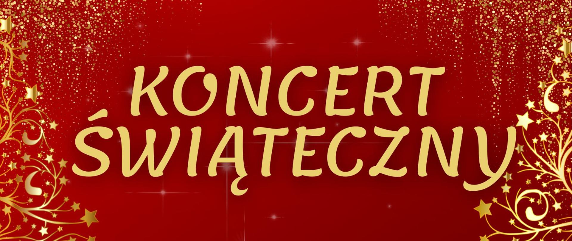 Plakat Koncertu Świątecznego - Karkonoski Park Narodowy - 28.01.2026 r. Na czerwonym tle złoty napis : "koncert świąteczny". Po bokach złoty brokat i złote choinki