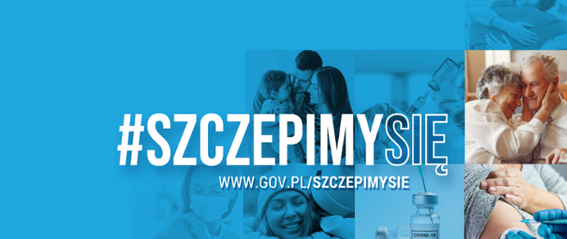 na zdjęciu widnieje fiolka ze szczepionką, starsze małżeństwo przytulające się, małżeństwo z malutkim dzieckiem, na środku grafiki duże logo #Szczepimy się
