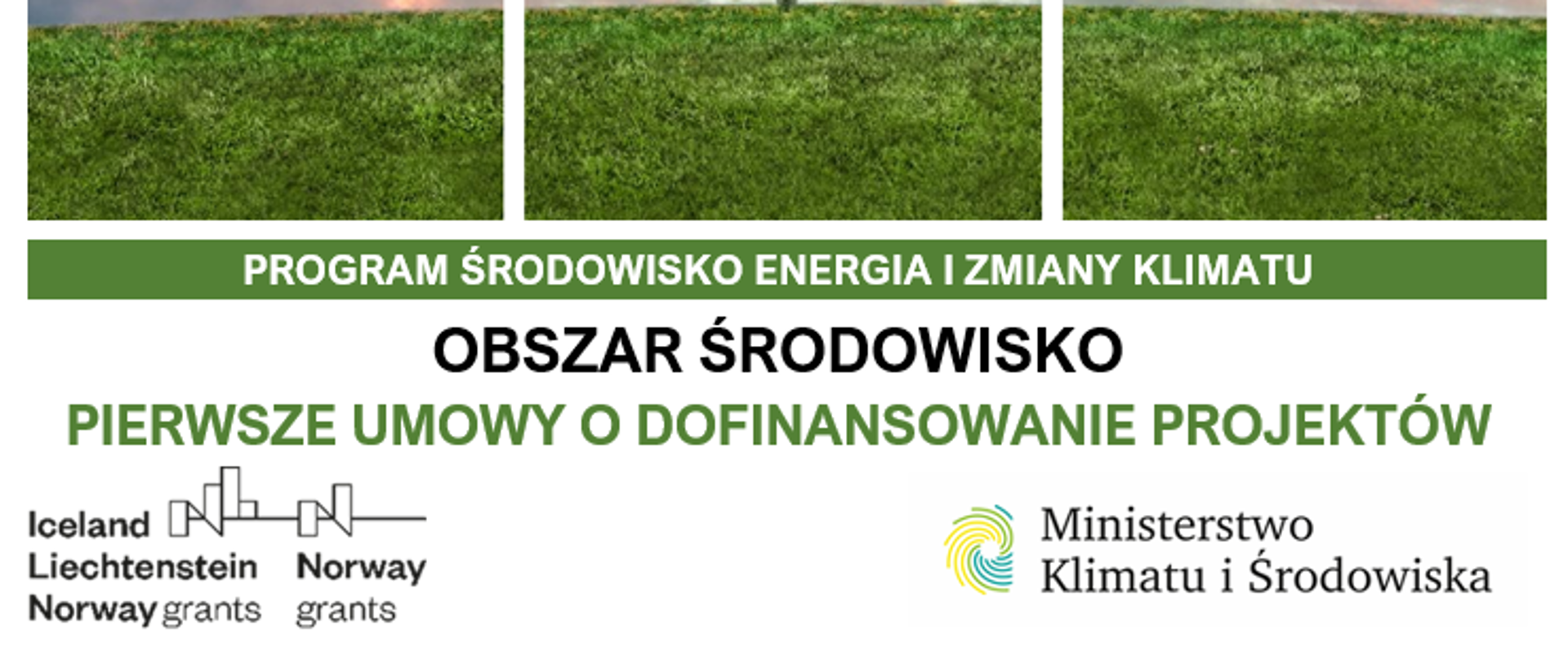 Program Środowisko Energia i Zmiany Klimatu Pierwsze_umowy_Środowisko