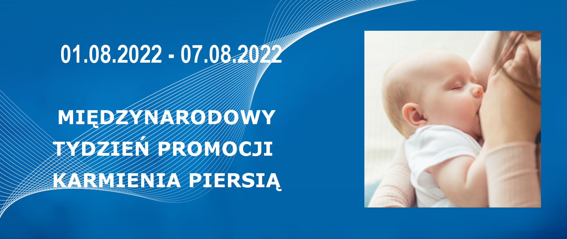 1 do 7 sierpnia Międzynarodowy Tydzień Promocji Karmienia Piersią