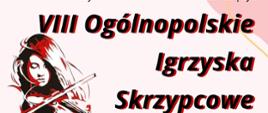 Plakat wydarzenia VIII Ogólnopolskie Igrzyska_skrzypcowe.