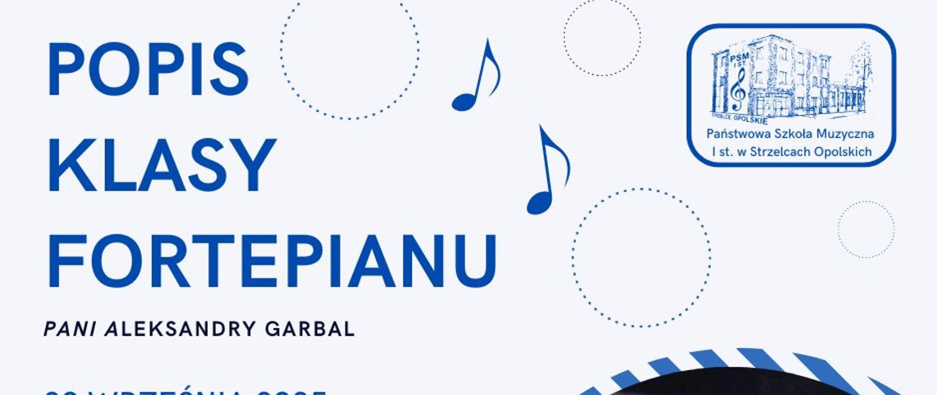 Popis klasy fortepianu A. Garbal 29 września 2025 o godz. 18:00 w sali koncertowej, grafika klawiatura pianina, logo szkoły w prawym górnym rogu