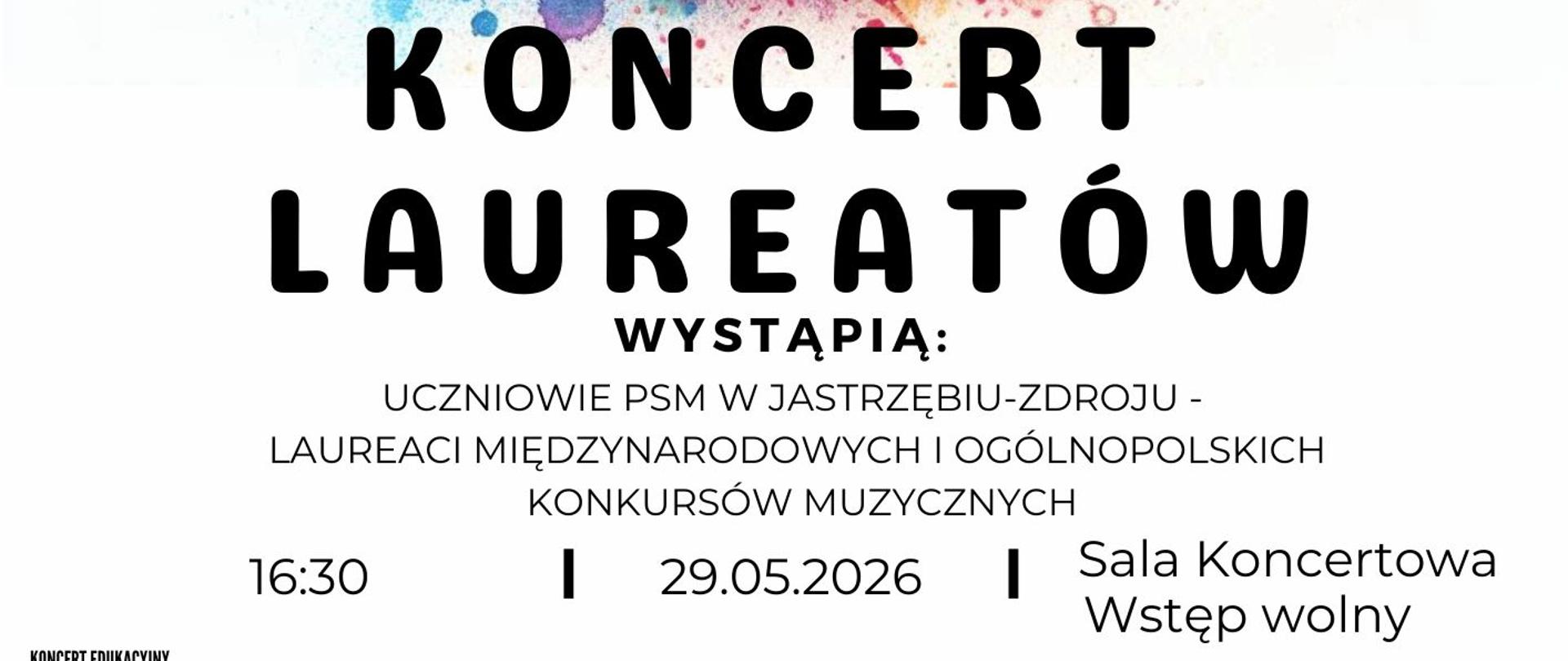 Plakat informacyjny dotyczący Koncertu laureatów uczniów PSM w Jastrzębiu-Zdroju odbywającego się w dniu 29.05.2026 o godz. 16.30.