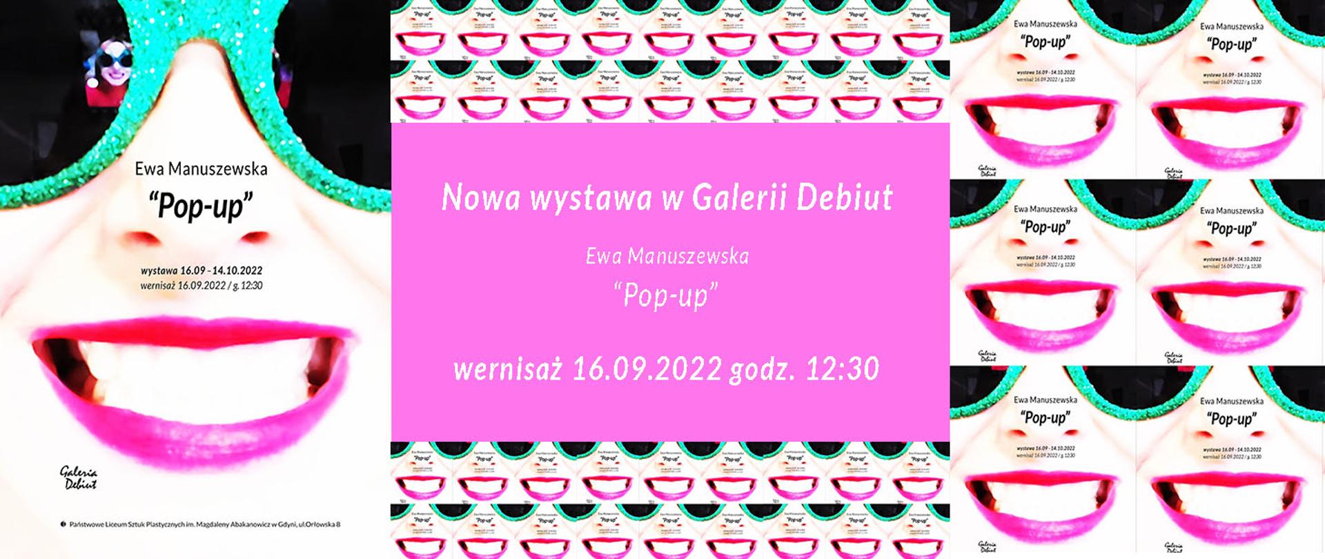 Plakat do wystawy Ewy Manuszewskiej przedstawia zmultiplikowany fragment kobiecej twarzy w okularach z zielonymi oprawkami i wyróżnionymi ustami pomalowanymi na różowo. W centrum różowy prostokąt z informacją o wystawie.