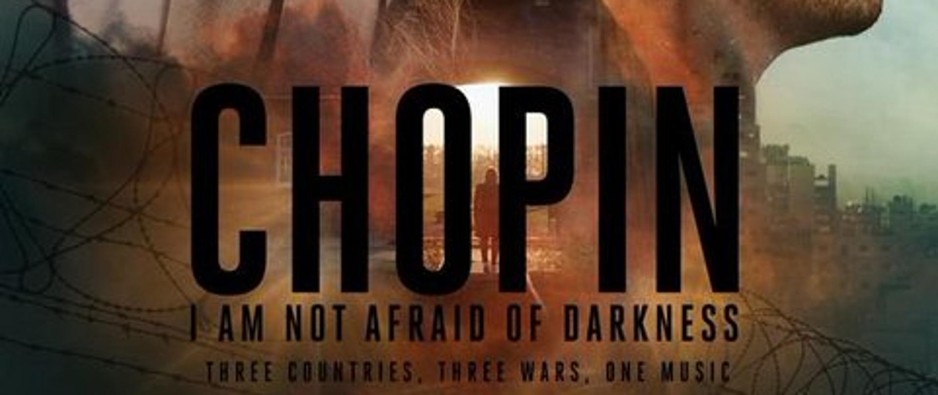 Chopin, I am not afraid of darkness