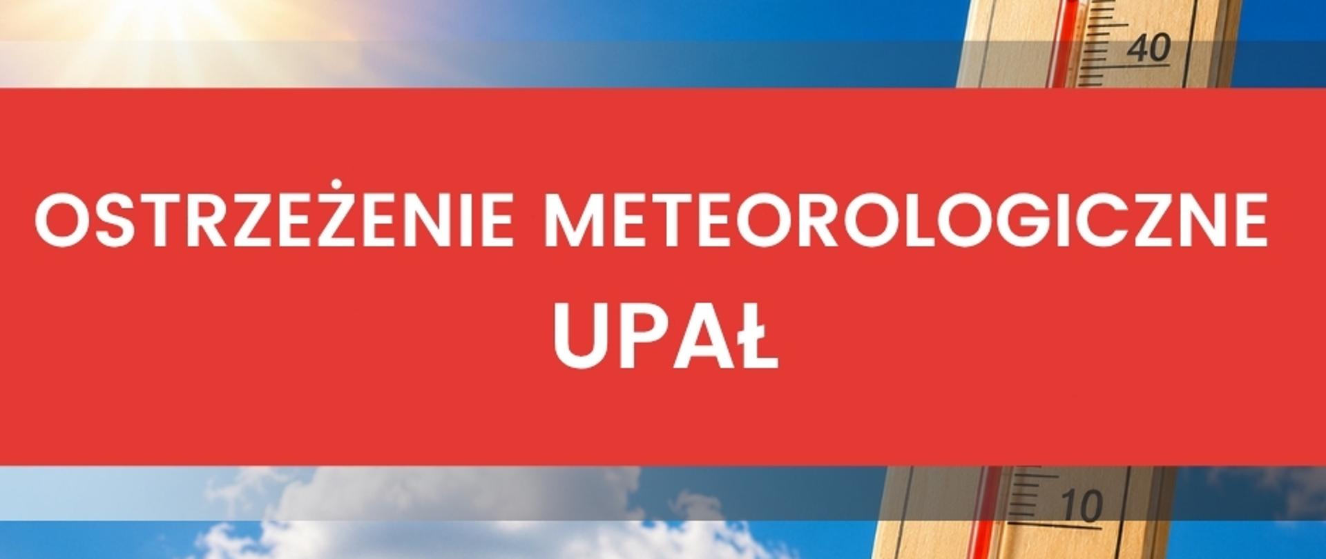 Ostrzeżenie meteorologiczne - upał
