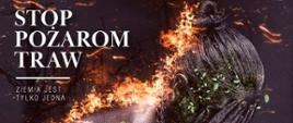 Plakat stop pożarom traw