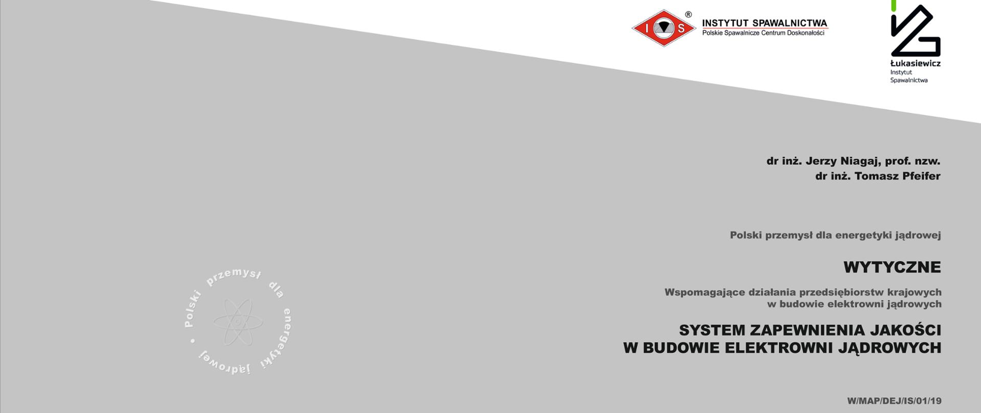 Wytyczne wspomagające działania przedsiębiorstw krajowych w budowie elektrowni jądrowych.