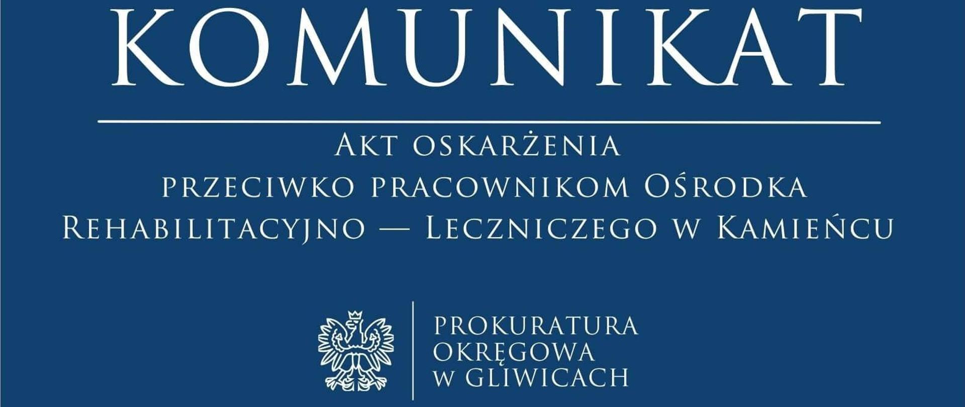 Akt oskarżenia przeciwko pracownikom Ośrodka Rehabilitacyjno — Leczniczego w Kamieńcu